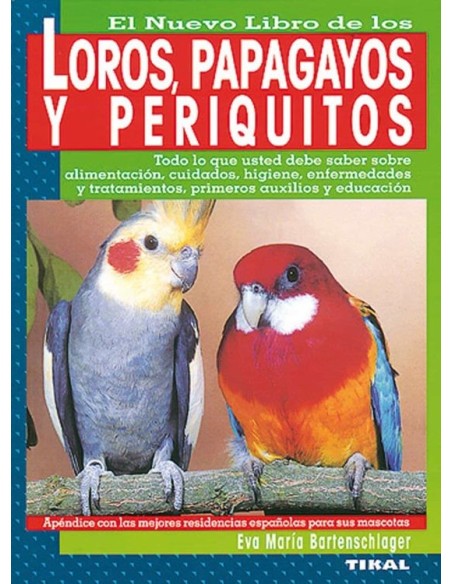 the new book of parrots, parrots and parakeets, TIKAL editions